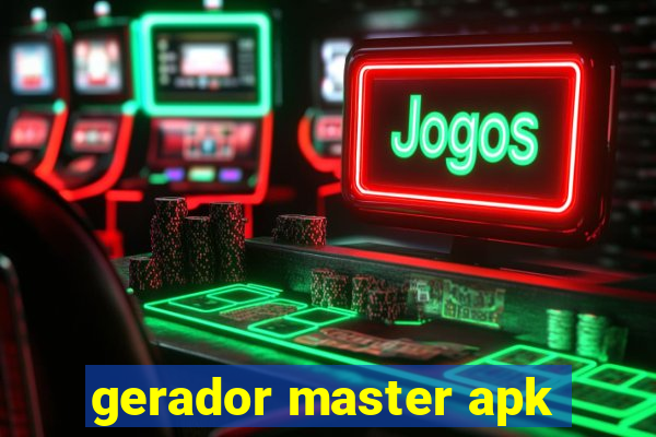 gerador master apk